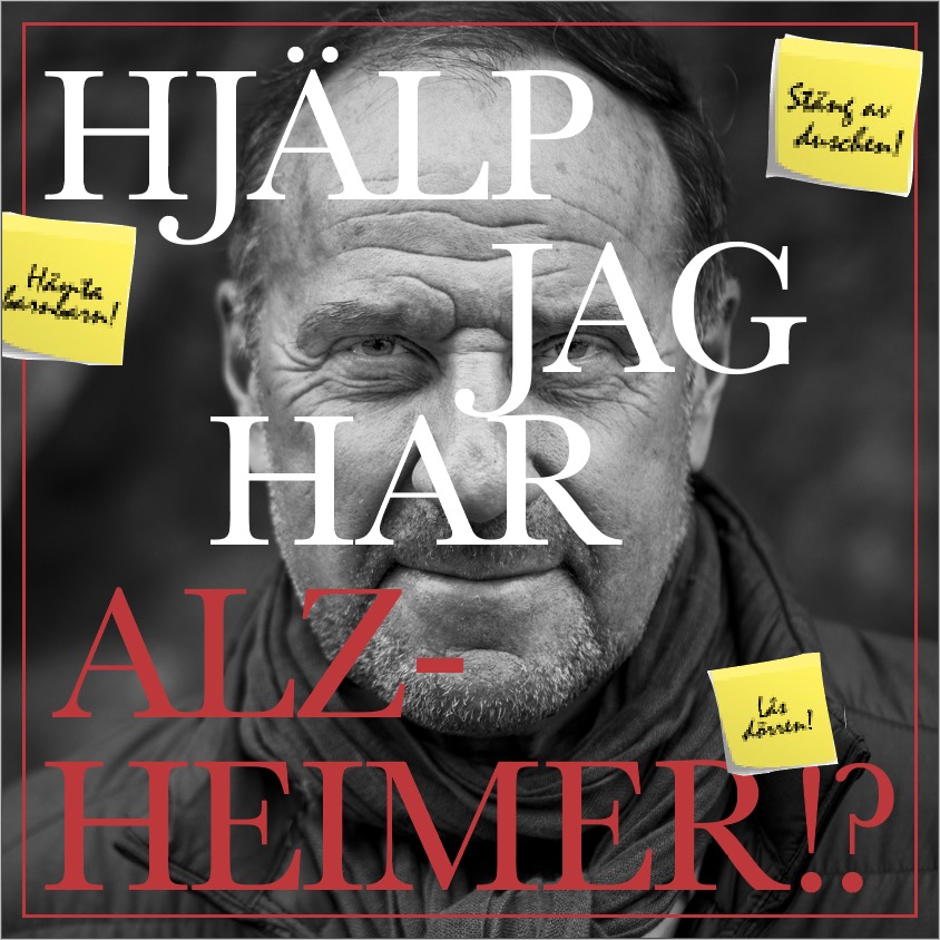 ”Hjälp – jag har Alzheimer!?”